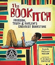 The Book Itch: Freedom, Truth & Harlem's Greatest Bookstore