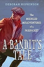 Bandit's Tale: The Muddled Misadventures of a Pickpocket
