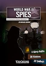World War II Spies: An Interactive History Adventure