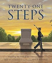 Twenty-One Steps: Guarding the Tomb of the Unknown Soldier