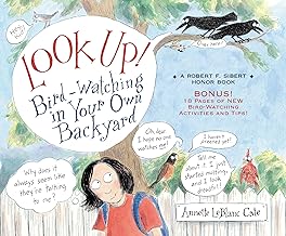 Look Up!: Bird-Watching in Your Own Backyard