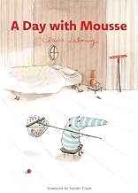 A Day with Mousse