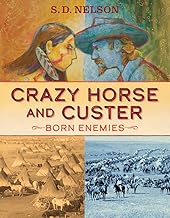 Crazy Horse and Custer: Born Enemies