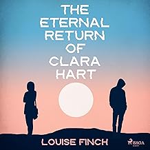 The Eternal Return of Clara Hart
