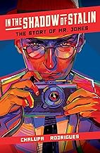In the Shadow of Stalin: The Story of Mr. Jones