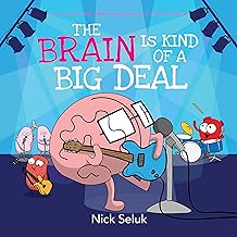 The Brain Is Kind of a Big Deal