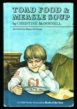 Toad Food and Measle Soup