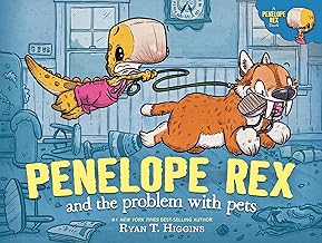 Penelope Rex and the Problem with Pets