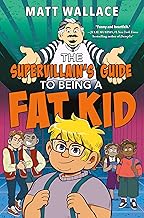 The Supervillain's Guide to Being a Fat Kid