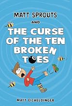 Matt Sprouts and the Curse of Ten Broken Toes