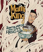 Mami King: How Ma Mon Luk Found Love, Riches, and the Perfect Bowl of Soup