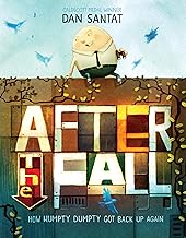 After the Fall: How Humpty Dumpty Got Back Up Again