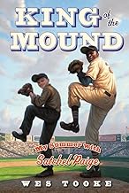 King of the Mound: My Summer with Satchel Paige
