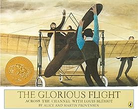 The Glorious Flight: Across the Channel with Louis Bleriot