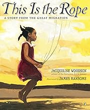 This Is the Rope: A Story from the Great Migration.
