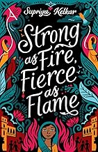 Strong as Fire, Fierce as Flame