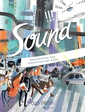 Sound: Discovering the Vibrations We Hear
