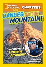 Danger on the Mountain: True Stories of Extreme Adventures!