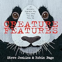 Creature Features: Twenty-Five Animals Explain Why They Look the Way They Do
