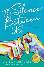The Silence Between Us