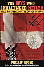 The Boys Who Challenged Hitler