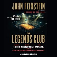 The Legends Club: Dean Smith, Mike Krzyzewski, Jim Valvano, and an Epic College Basketball Rivalry