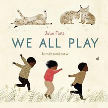 We All Play / kimêtawânaw