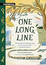 One Long Line: Marching Caterpillars and the Scientists Who Followed Them