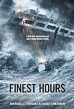 The Finest Hours: The True Story of a Heroic Sea Rescue
