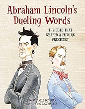 Abraham Lincoln's Dueling Words