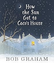 How the Sun Got to Coco's House