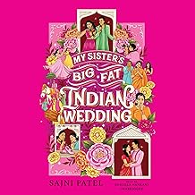 My Sister's Big Fat Indian Wedding