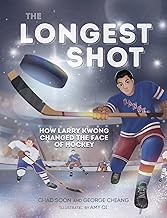 The Longest Shot: How Larry Kwong Changed the Face of Hockey