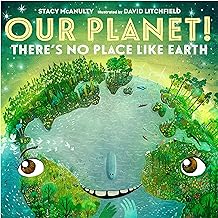 Our Planet: There’s No Place Like Earth