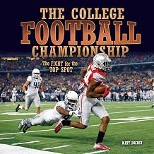 College Football Championship: The Fight for the Top Spot