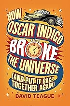 How Oscar Indigo Broke the Universe (and Put It Back Together Again)