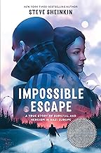 Impossible Escape: A True Story of Survival and Heroism in Nazi Europe