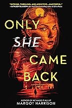 Only She Came Back