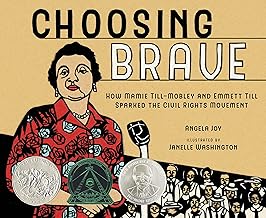 Choosing Brave: How Mamie Till-Mobley and Emmett Till Sparked the Civil Rights Movement