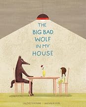 The Big Bad Wolf in my House
