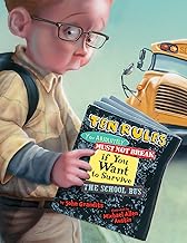 Ten Rules You Absolutely Must Not Break If You Want to Survive the School Bus