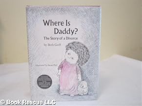 Where's Daddy? A Story about Divorce