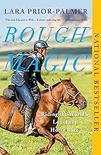 Rough Magic: Riding the World's Loneliest Horse Race