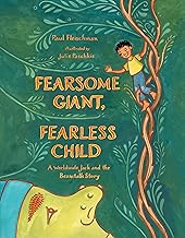 Fearsome Giant, Fearless Child: A Worldwide Jack and the Beanstalk Story