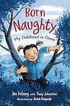Born Naughty: My Childhood in China