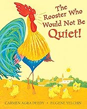 The Rooster Who Would Not Be Quiet