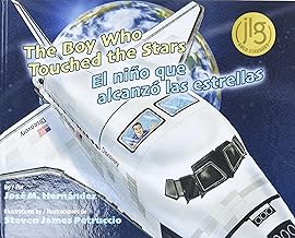 The Boy Who Touched the Stars / El niño que alcanzó las estrellas