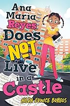 Ana María Reyes Does Not Live in a Castle