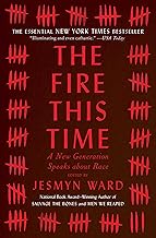 The Fire This Time: A New Generation Speaks about Race