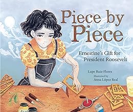 Piece by Piece: Ernestine's Gift for President Roosevelt